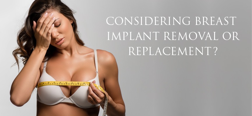 Considering-Breast-Implant-Removal2 Considering-Breast-Implant-Removal2